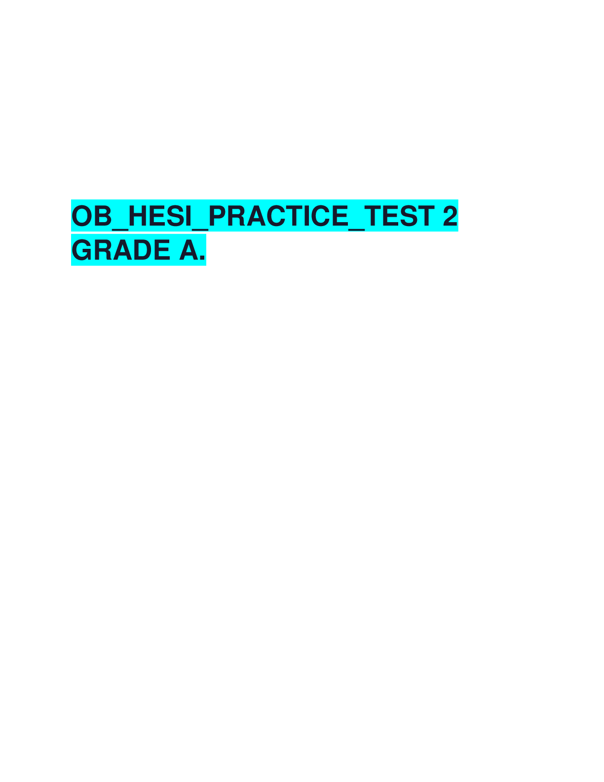 Preview image for OB_HESI_PRACTICE_TEST 2 GRADE A.